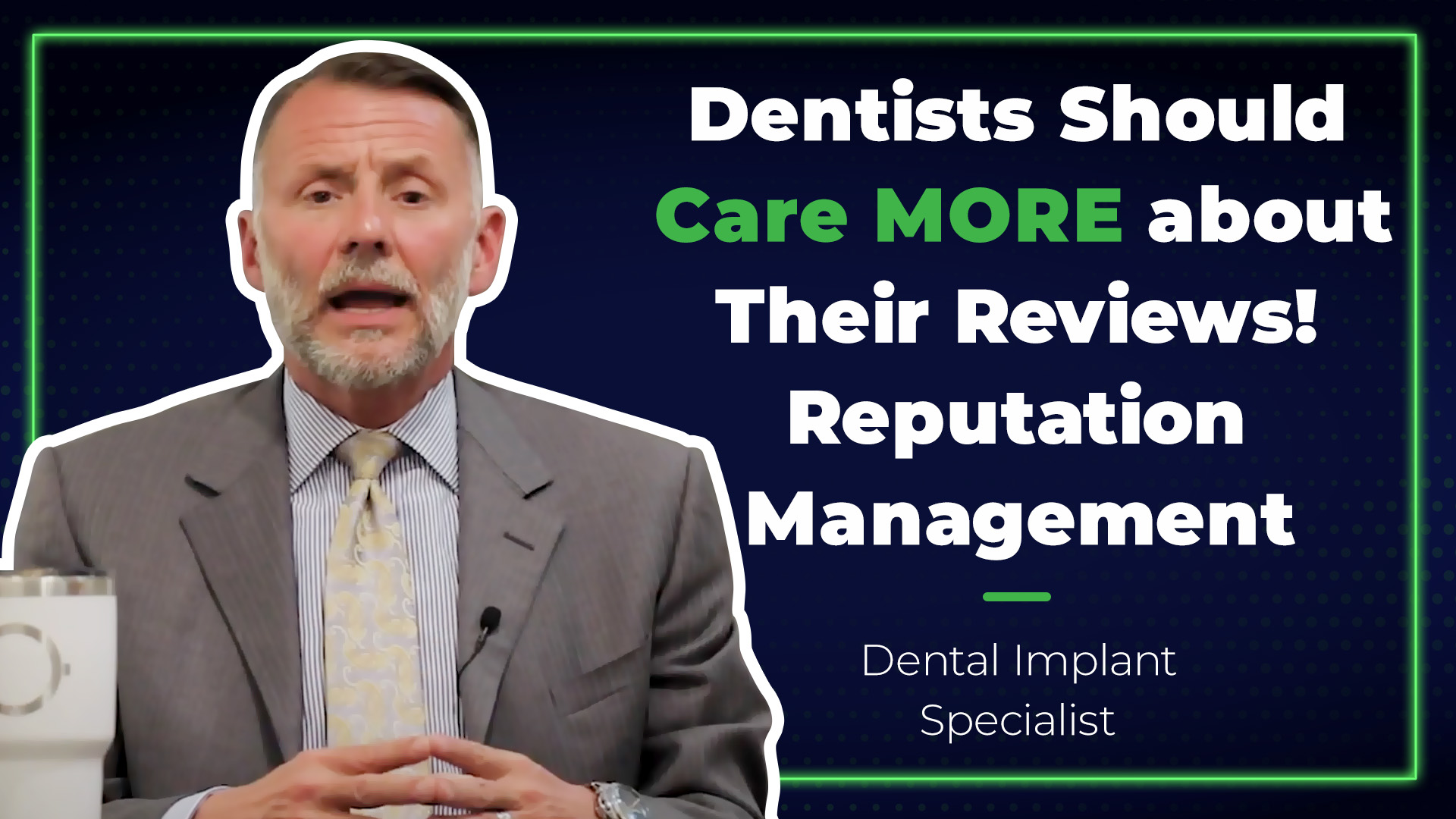 Tools to grow your practice | Dentists Should Care MORE About their Reviews Reputation Management Dental Implant Specialist